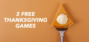 Here are 3 &ldquo;just for fun&rdquo; youth group games for Thanksgiving.