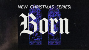 youth ministry lessons for christmas - born