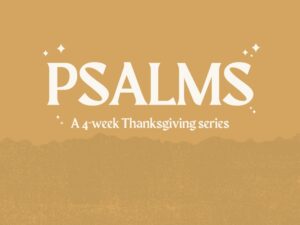 Thanksgiving youth bible lessons psalms