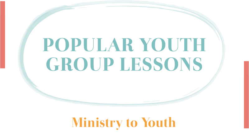 most popular youth bible lessons