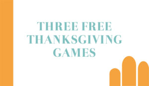 Here are 3 “just for fun” youth group games for Thanksgiving.