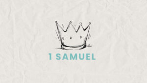 youth bible study 1 samuel