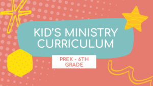 children's ministry curriculum