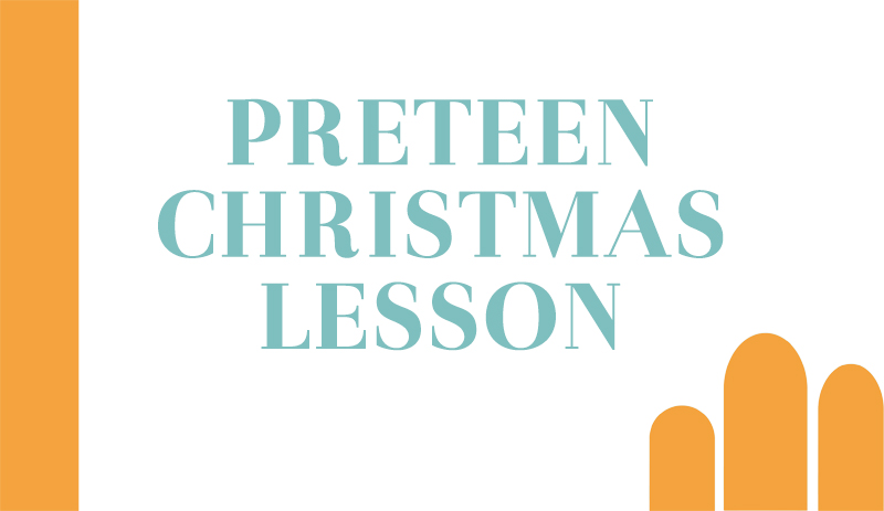 christmas tween bible lessons