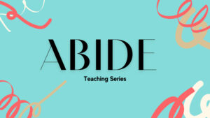 abiding in christ youth group lessons