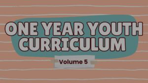 one year youth ministry curriculum volume 5