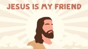 kids sunday school jesus is my friend