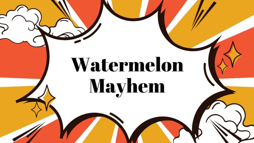 Free Watermelon Mayhem Game for Children’s Ministry